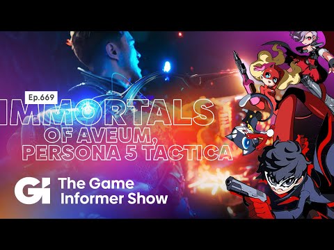 Immortals Of Aveum Review And Persona 5 Tactica Preview | GI Show