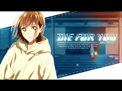 Die for you 🥀 - 『 Blue box 』[AMV/EDIT]!