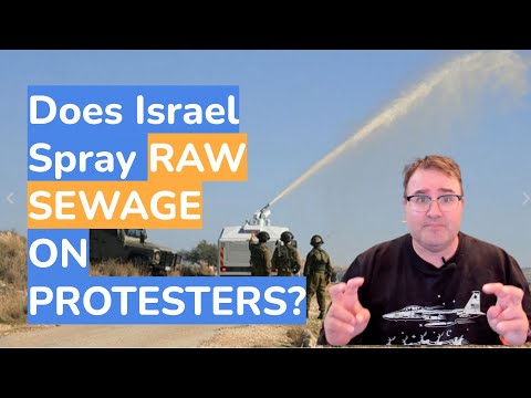 Does Israel Spray Raw Sewage on Protestors (Skunk Water)