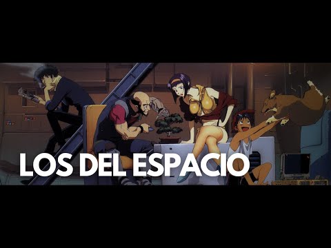 Cowboy Bebop「AMV」- Los Del Espacio