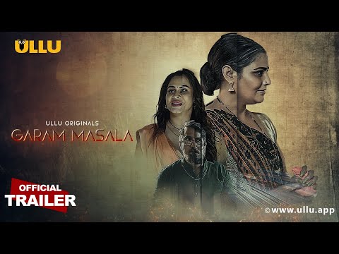 Garam Masala | Part - 01 | Official Trailer | Ullu Originals | Releasing On : 18th August