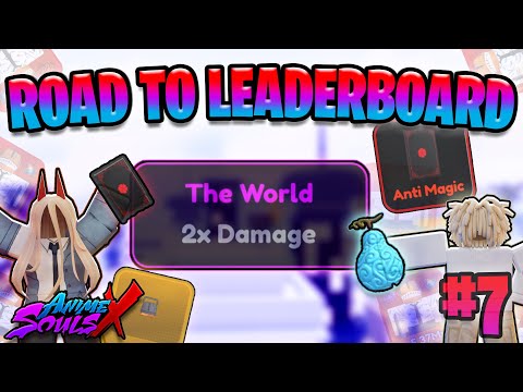 (#7) WE FINALLY GOT IT!? + UPDATE 9! - Road To Leaderboard in Anime Souls X
