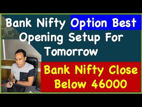 Bank Nifty Option Best Opening Setup For Tomorrow !! Bank Nifty Close Below 46000