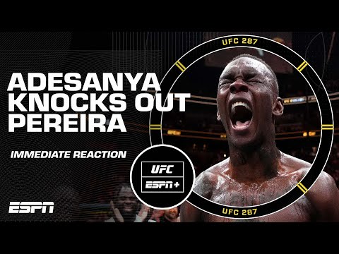 Instant reaction to Israel Adesanya knocking out Alex Pereira at UFC 287 | ESPN MMA