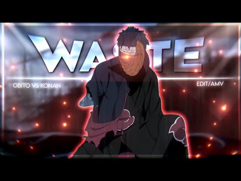 [ Waste ] [ Obito vs Konan - Edit/AMV ] Free Alightmotion Preset! ❤