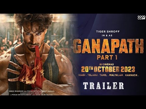 Ganapath Trailer Tiger Shroff, Kriti Sanon | Ganapath Movie Trailer | Ganapath Official Trailer