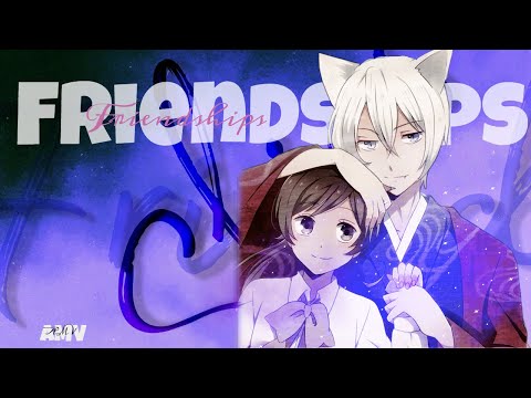 [AMV] Friendships (Lost My Love)-||Kamisama Kiss||