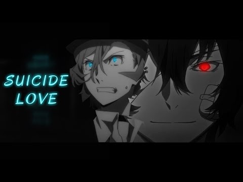 [AMV] Soukoku (Dazai / Chuuya) - Suicide Love