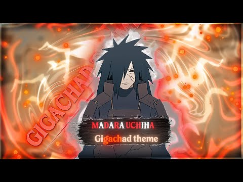 gigachad song - MADARA UCHIHA THE GHOST OF UCHIHA - [ AMV / EDIT ] !
