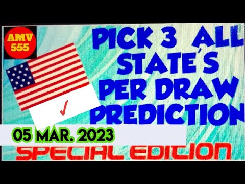 PICK 3 ALL STATES SPECIAL PREDICTION for 05 Mar. 2023 | AMV 555