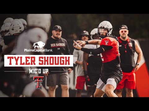 Texas Tech Football: Tyler Shough Mic&#039;d Up | Aug. 13, 2023