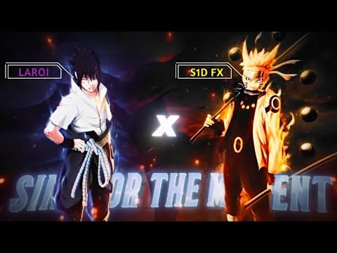 Naruto X Sasuke | Sing for the moment [Edit/AMV] Collab with @ZyphrFx01 !