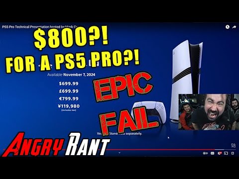 PS5 Pro is $800?!!? - Angry Rant &amp; Reaction!