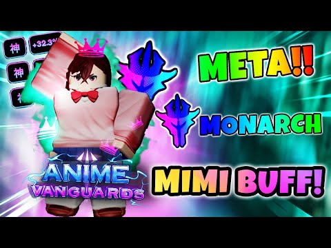 Monarch Mimi is BROKEN! Anime Vanguards Showcase!