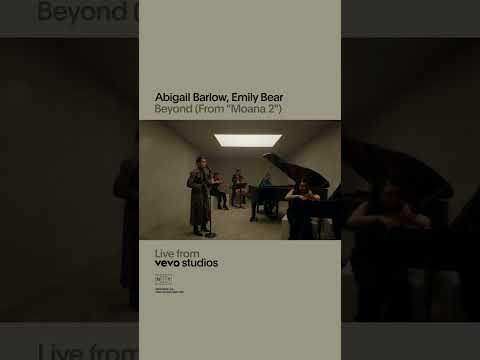 Abigail Barlow, Emily Bear - Beyond (Moana 2) | Live from Vevo Studios