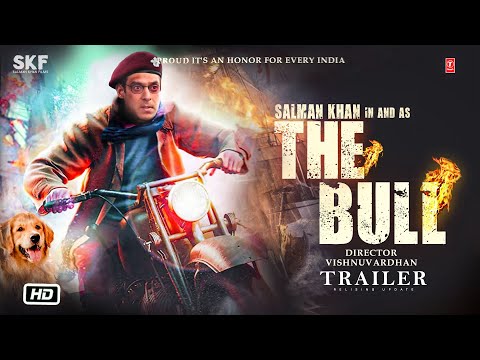 The Bull Movie Trailer Announcement Salman Khan, Sanjay dutt, Vishnu Vardhan, New Latest Update