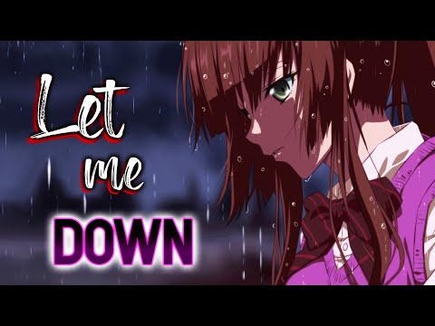 Let me down - AMV - Anime MIX