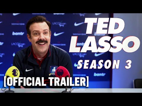 Ted Lasso: Season 3 - Official Trailer Starring Jason Sudeikis