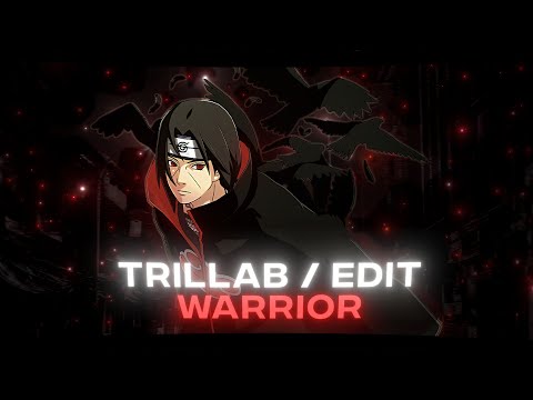 Warrior - Uchiha Clan | Trillab [AMV/Edit] 🖤