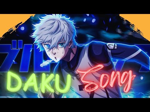 👉Blue Lock || [AMV] || Daku song || #daku #bluelock #isagiyoichi #seishironagi @animerockits4713