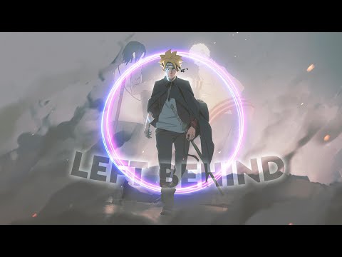 Boruto - Left Behind [EDIT/AMV] quick!