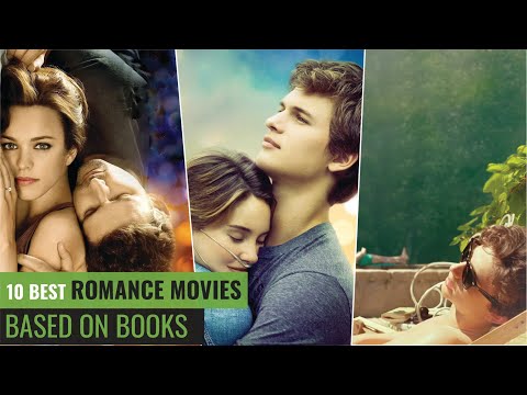 10 Best Contemporary Romance Movies Based on Books.