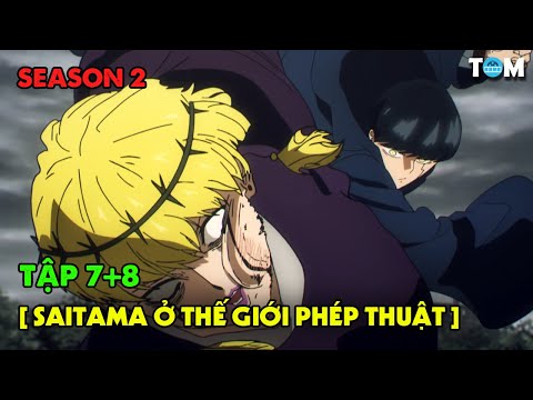 Phép Thuật Và Cơ Bắp | SS2: Tập 7+8 | Anime: MASHLE