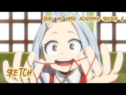 [Lyrics AMV] Boku no Hero Academia season 6 ED|Full『SKETCH - by Kiro Akiyama』