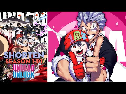 SHORTEN &quot;Undead Unluck&quot; | Season 1-P1 | AL Anime