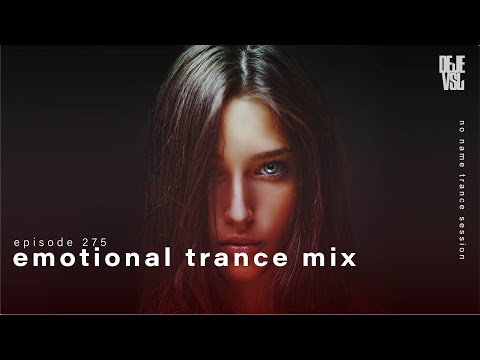 Emotional Trance Mix 2024 - May / NNTS EP. 275
