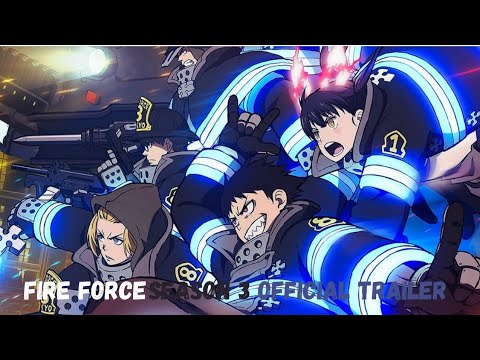 &quot;Fire Force Season 3 !! Official Trailer&quot;#anime #fireforce #crunchyroll