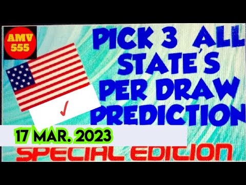 PICK 3 ALL STATES SPECIAL PREDICTION for 17 Mar. 2023 | AMV 555