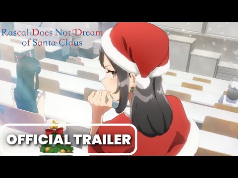 Rascal Does Not Dream of Santa Claus Official Trailer