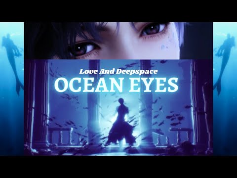 Love And Deepspace AMV/GMV ♪ Rafayel&#039;s Ocean Eyes ♪
