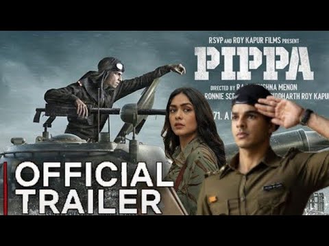 PIPPA Trailer Ishaan Khatter | Pippa Movie Trailer Ishaan Khatter, Mrunal | Pippa official trailer
