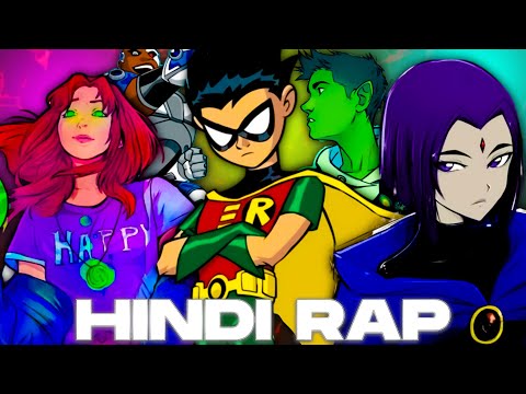 Teen Titans Hindi Rap-&#039;Heroes&#039; (Teen Titans Amv) (By Teen Tuber Go!)