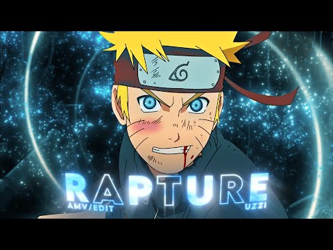 Rapture - Naruto Uzumaki - &quot;Quick&quot; - [AMV/EDIT]!⭐
