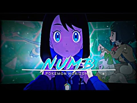 Pokemon Horizons 【 Liko &amp; Sprigatito 】 - Numb 「AMV」 || Pokemon Horizons Episode 1 &amp; 2 「AMV」