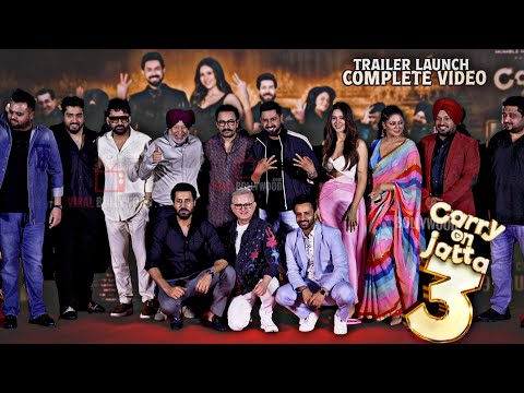 UNCUT - CARRY ON JATTA 3 | Official Trailer Launch | Gippy Grewal, Sonam, Binnu, Aamir, Kapil