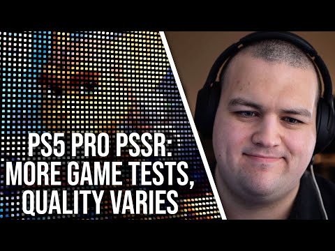 PS5 Pro: PSSR AI Upscaling: The Good, The Bad &amp; The Ugly
