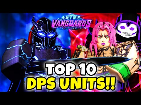 Top 10 DPS Units In Anime Vanguards! Update 1.5