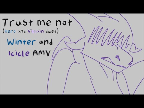 Trust Me Not | Winter &amp; Icicle AMV