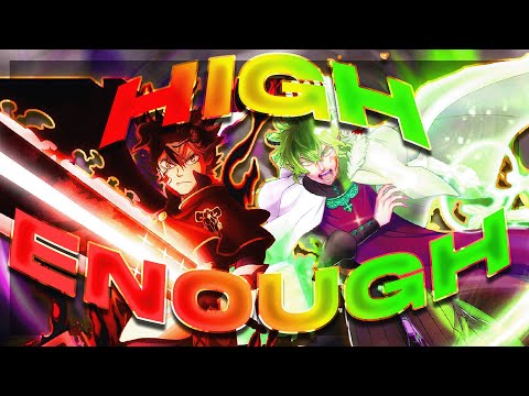 High Enough x Black Clover | Ft. @petthepotat 「Edit/AMV」