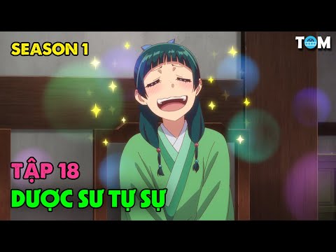 Dược Sư Tự Sự | SS1: Tập 18 | Anime: Kusuriya no Hitorigoto