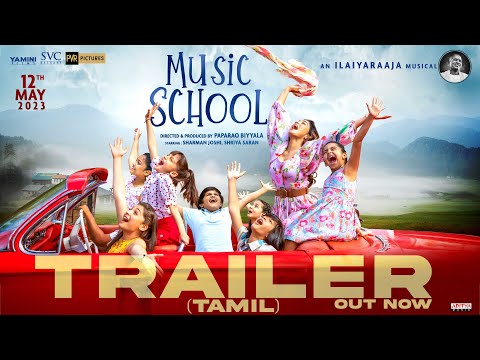 Music School - Official Trailer (Tamil)| Sharman Joshi, Shriya Saran | Paparao Biyyala | Ilaiyaraaja