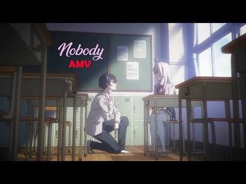 Alya Sometimes Hides Her Feelings In Russian「AMV」Nobody