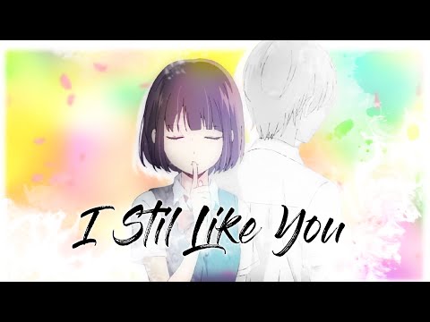 I Still Like You [AMV] - Mix AMV