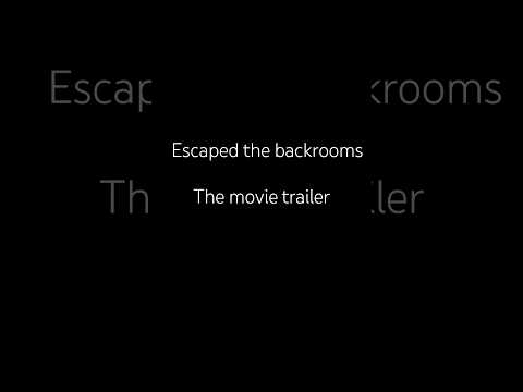 Escape the backrooms movie trailer