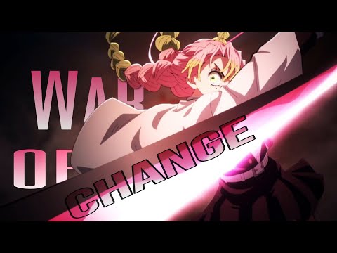 Demon Slayer Season 3「AMV」War of Change