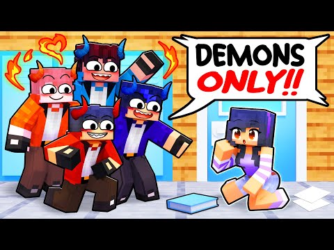 ONE GIRL at a DEMON ONLY School!